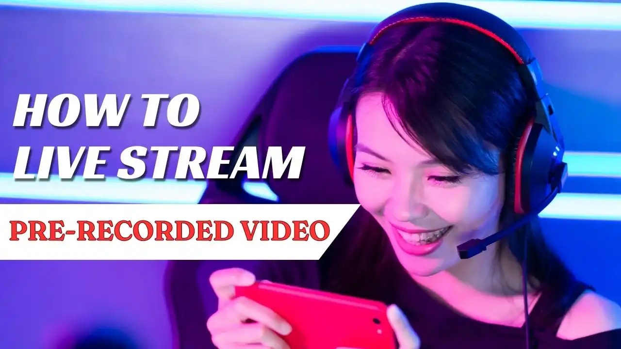 How to Live Stream Prerecorded Video Live Now App