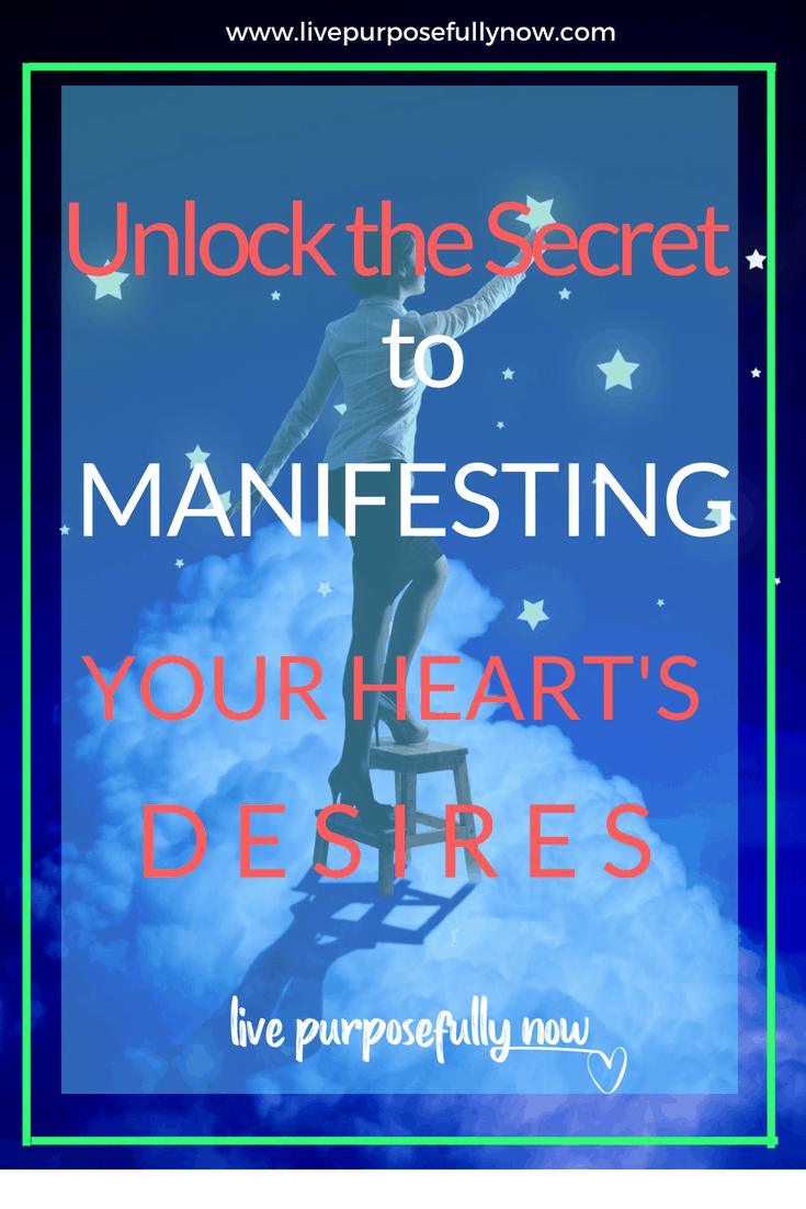 Unlock the Secret to Manifesting Your Heart's Desires