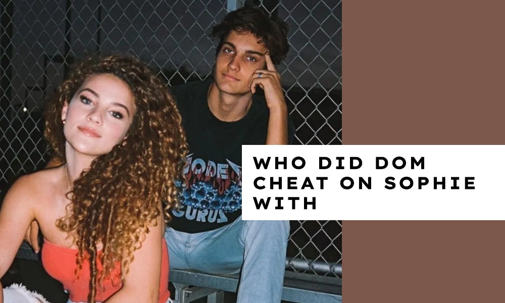 Dom and Sophie Scandal Analysis Uncovering the Truth Behind the Affair