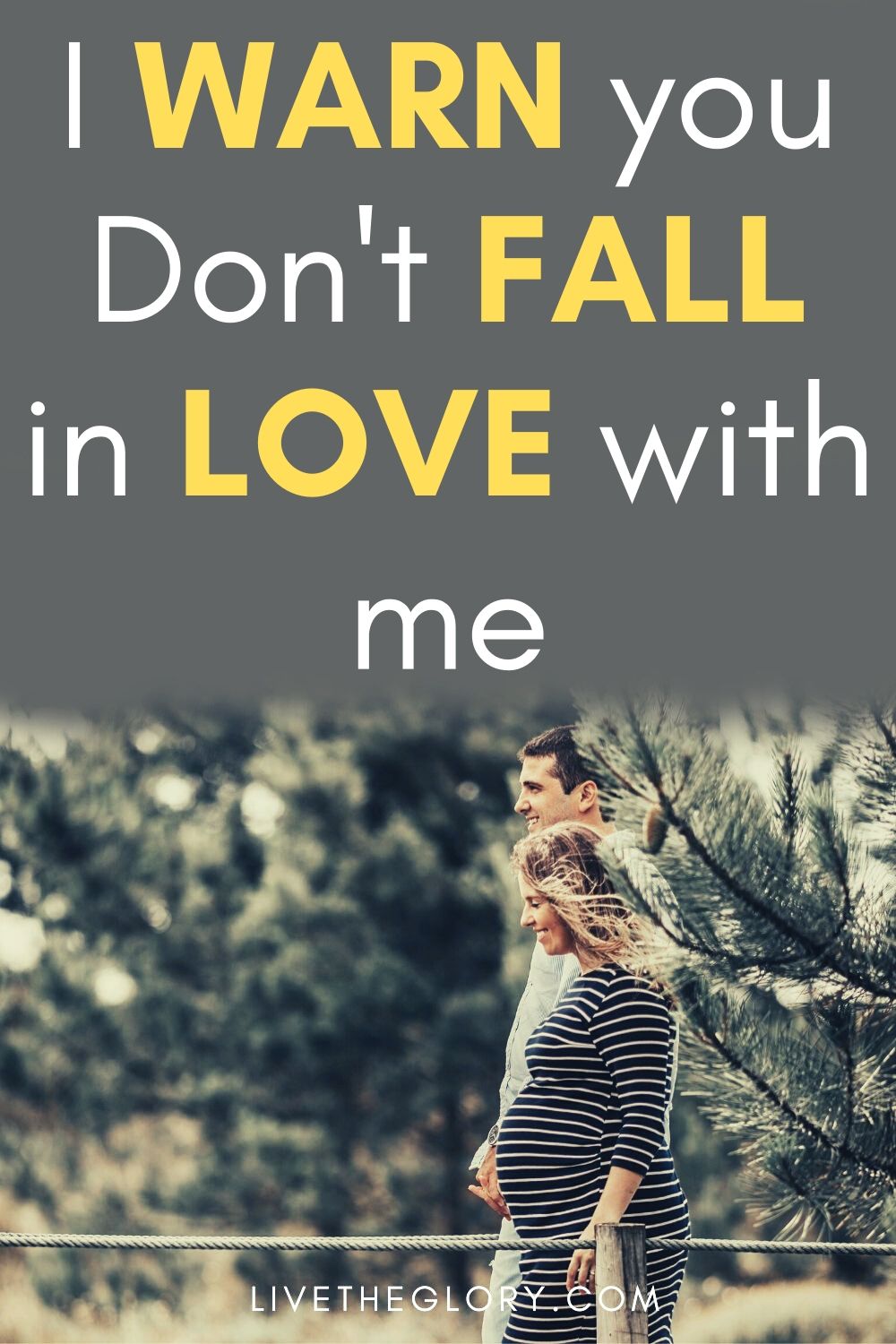 I warn you / Don't fall in love with me Live the glory