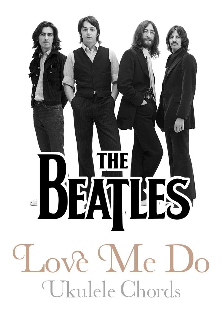 "Love Me Do" By The Beatles 'Ukulele Chords Live Ukulele