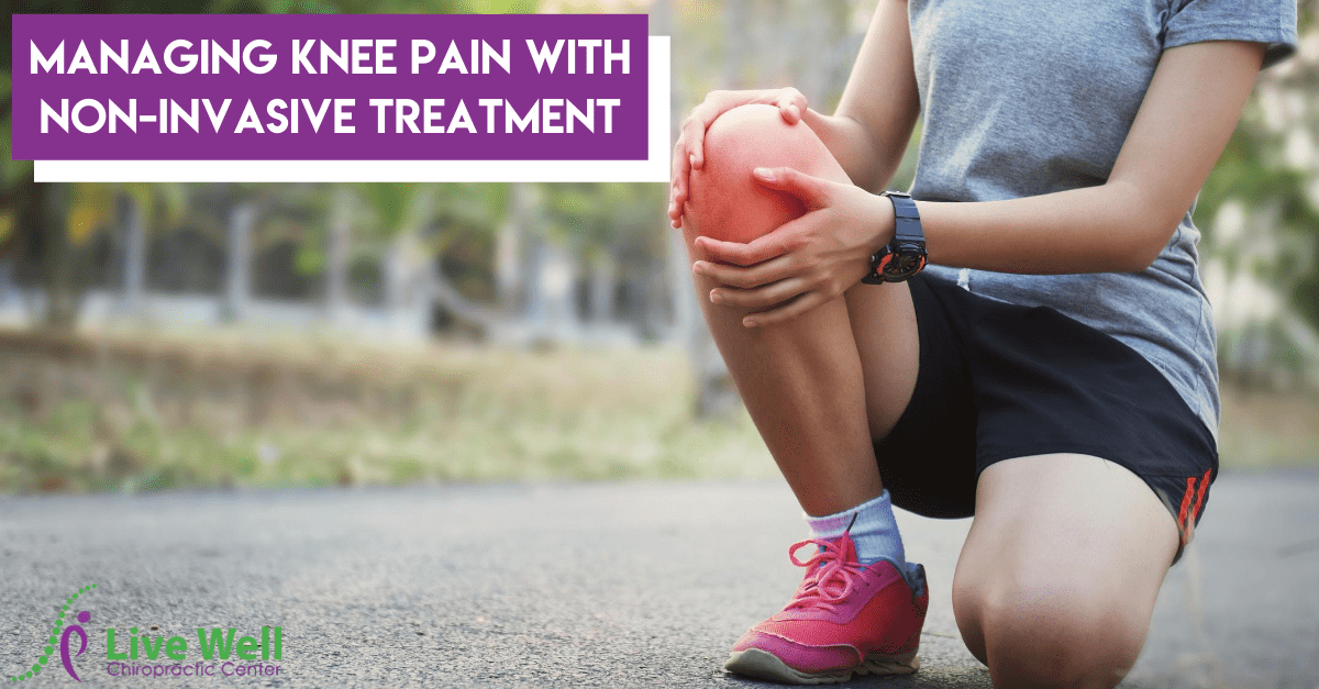 Managing Knee Pain With NonInvasive Treatment Live Well