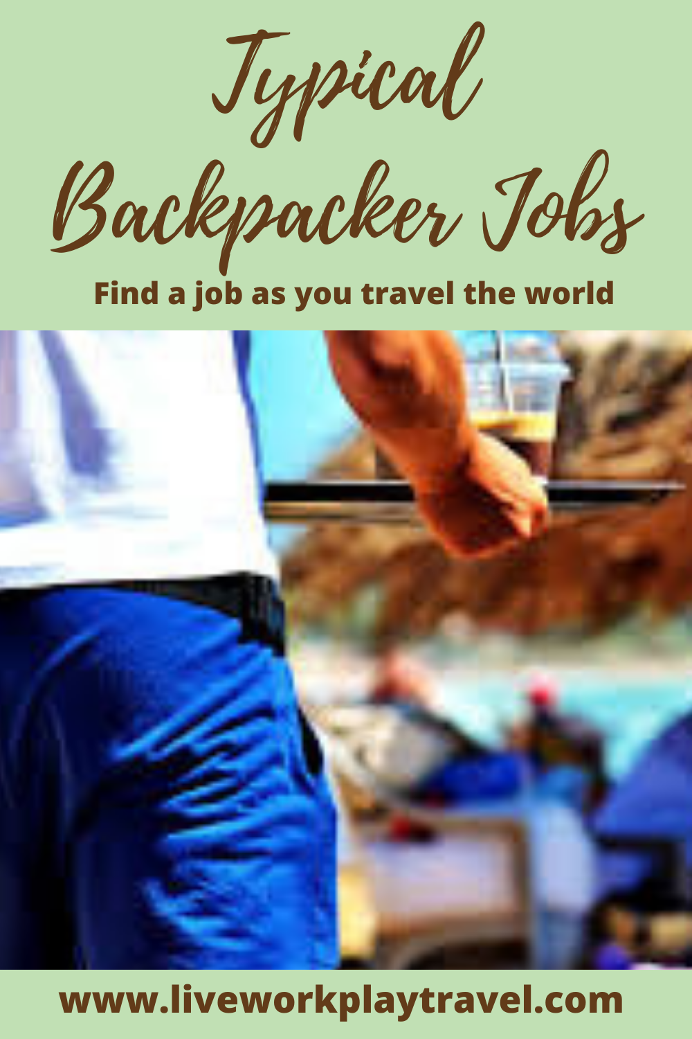 Backpacker Travel Jobs What Are They + How to Find One