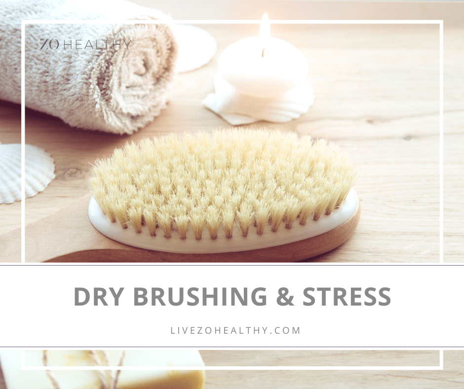 Dry Brushing & Stress · Audrey Zona Integrative Health Coach