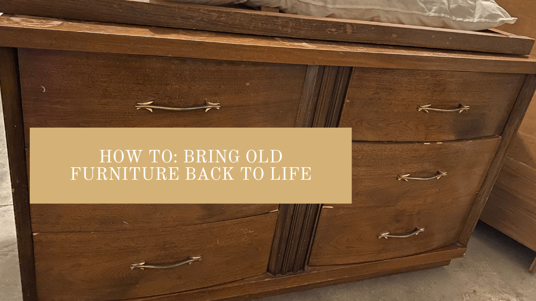 How to Bring Old Furniture Back to Life Liv Happy Liv Well