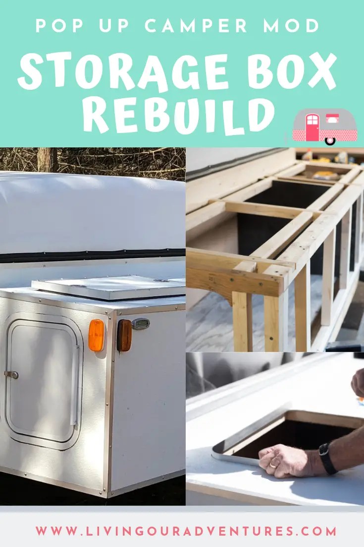 Pop Up Camper Storage Box Rebuild Living Our Adventures