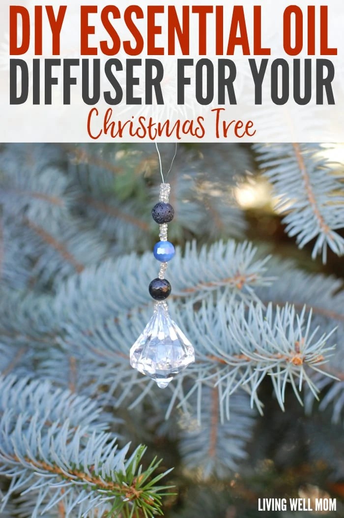 DIY Essential Oil Diffuser for Your Christmas Tree Living Well Mom
