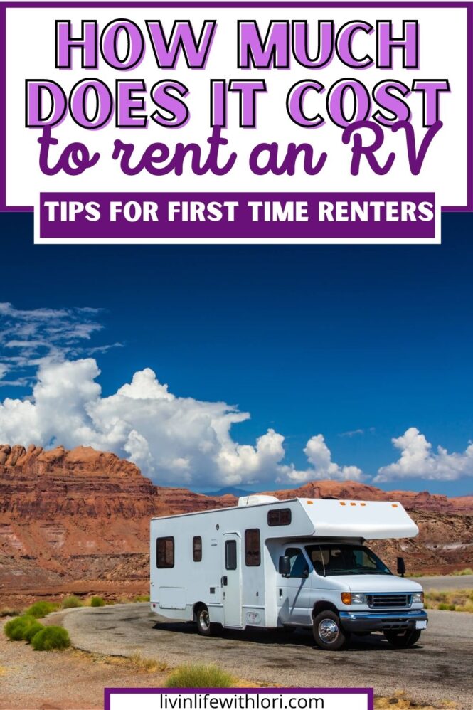 How Much Does It Cost To Rent An RV? Best Tips For First Time Renters