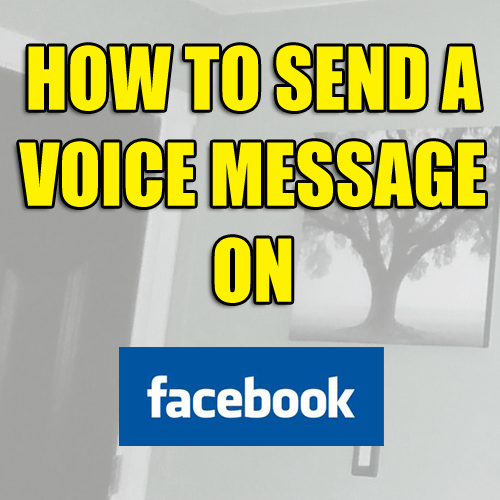 sending a voice message on facebook Archives Livinlyfe Marketing