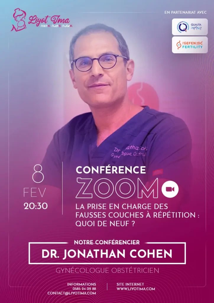 Dr. Jonathan Cohen La prise en charge des fausses couches à répétition