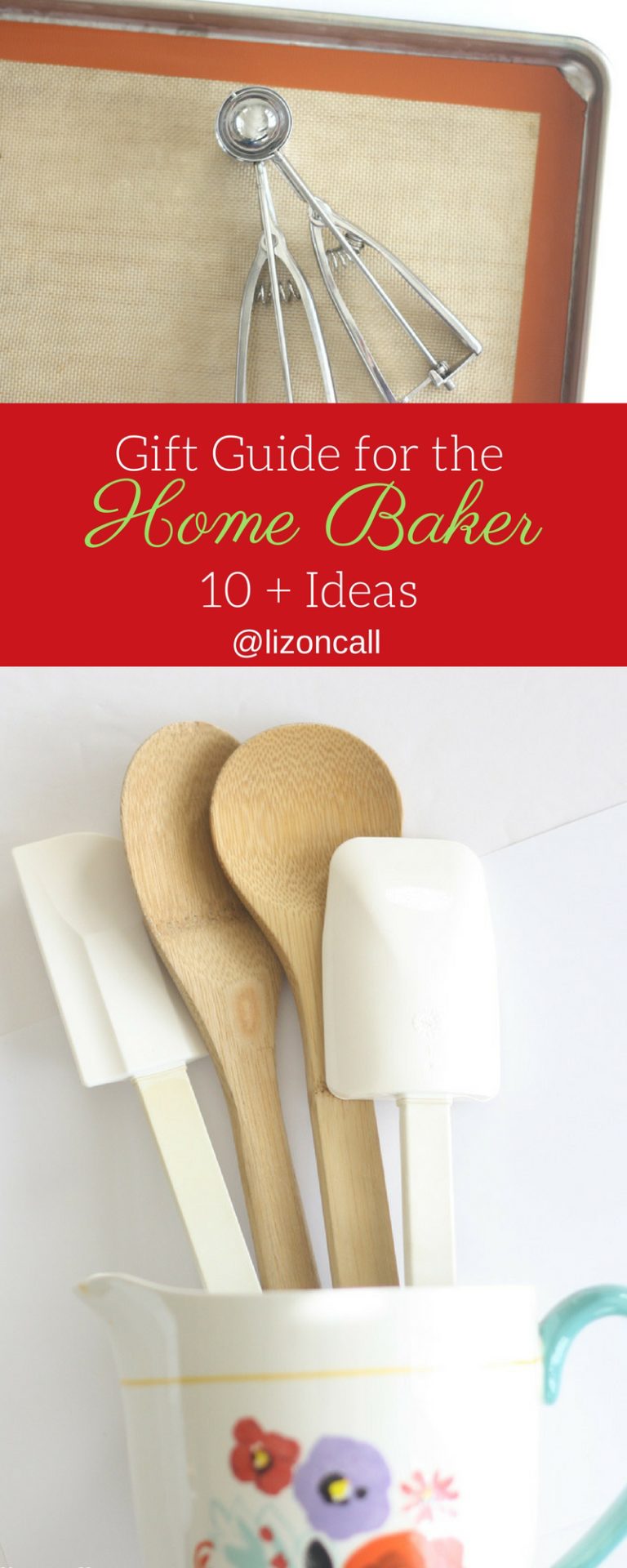 10 Gifts for the Home Baker — Liz on Call