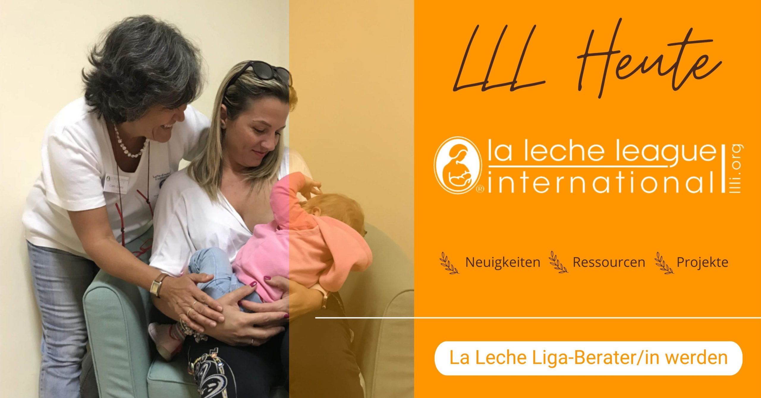 LLL Heute 2 La Leche LigaBerater/in werden La Leche League