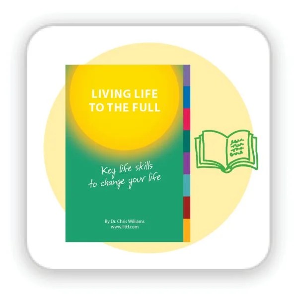 Living life to the full for adults Living Life to the Full Self