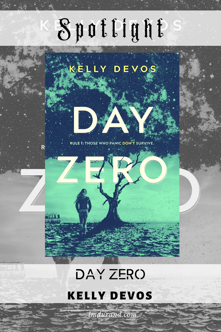 Spotlight Day Zero by Kelly DeVos - YA Thriller