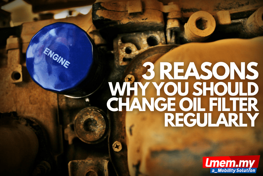 3 reasons why you should change oil filter regularly!! LMEM