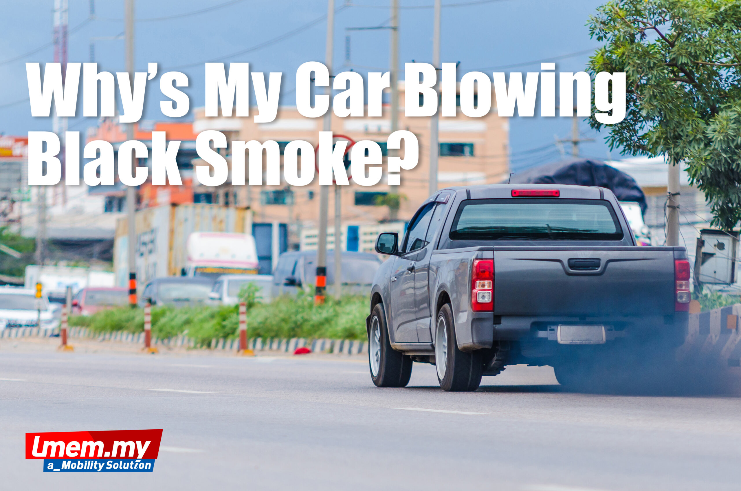 The Diesel Drama Why’s My Car Blowing Black Smoke? LMEM