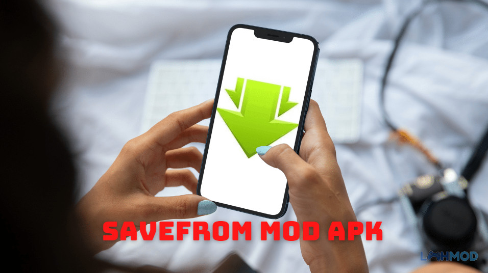 Download Savefrom Mod Apk 2.28 (No Ads) app for Android iOs