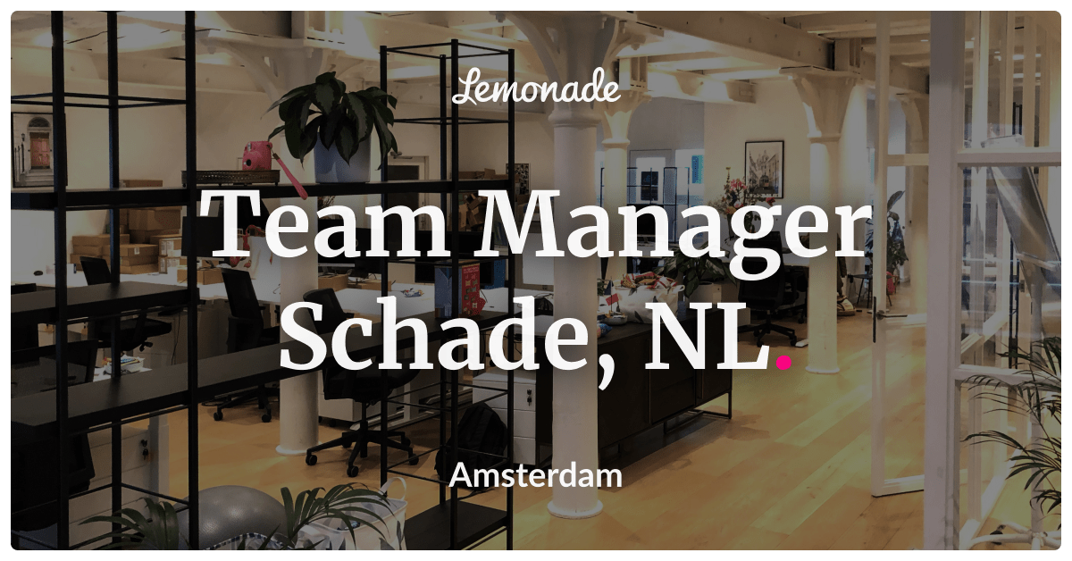 Team Manager Schade, NL Lemonade Careers