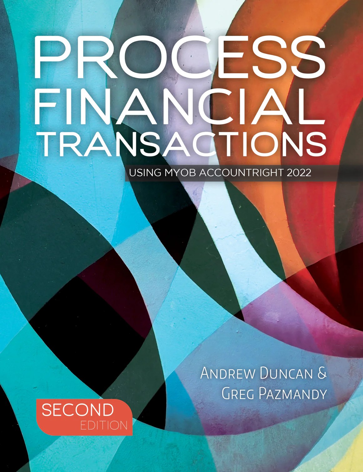 Process Financial Transactions Using MYOB AccountRight 2022 Supporting