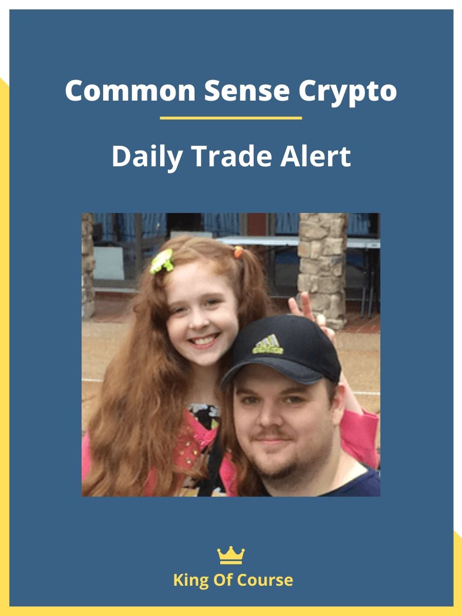 Common Sense Crypto Daily Trade Alert LOADCOURSE Best Discount Trading & Marketing Courses