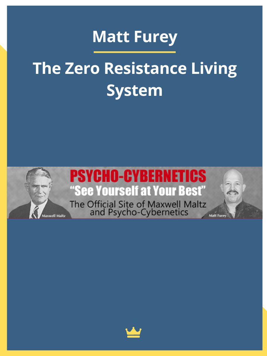 Matt Furey The Zero Resistance Living System LOADCOURSE Best