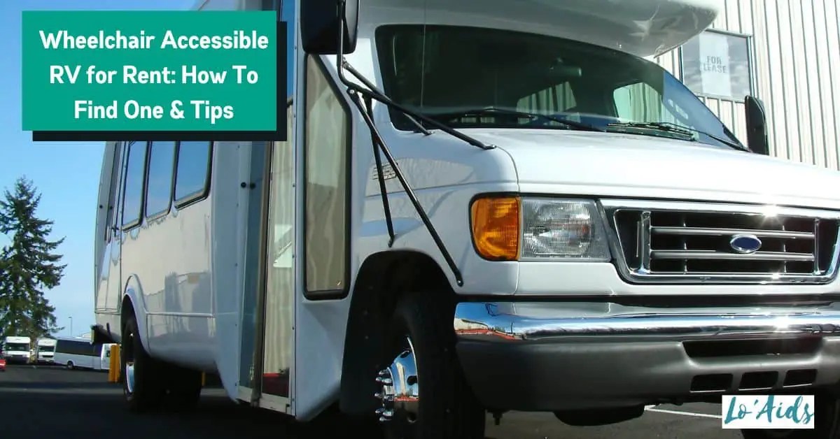 Wheelchair Accessible RV For Rent How To Find One & Tips