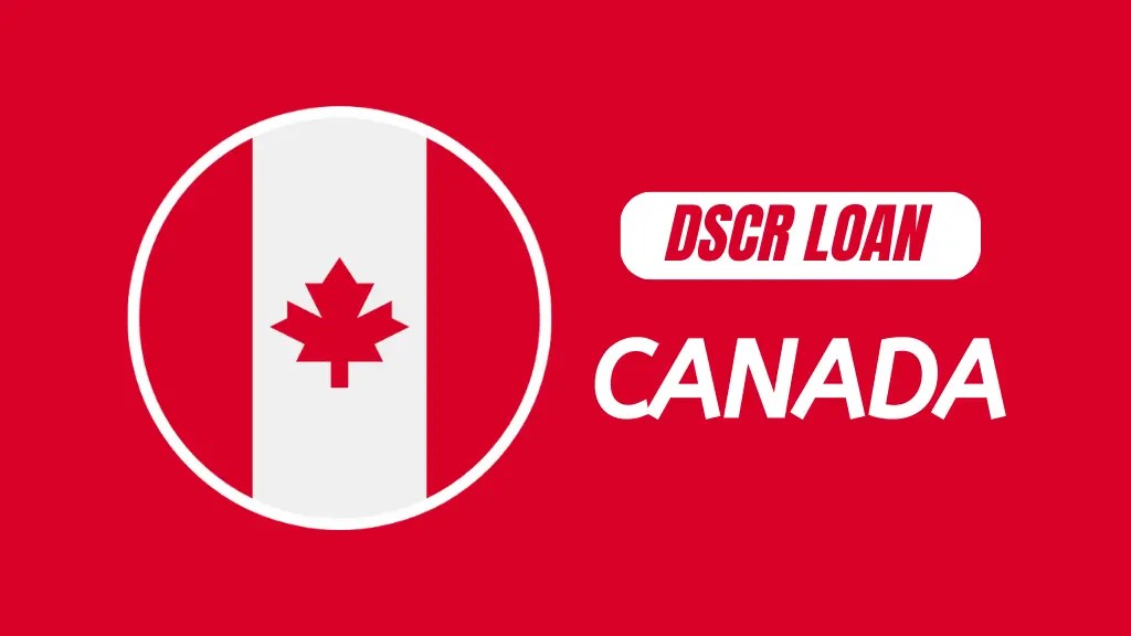 DSCR Loan Canada How To Qualify For DSCR In Canada 2023