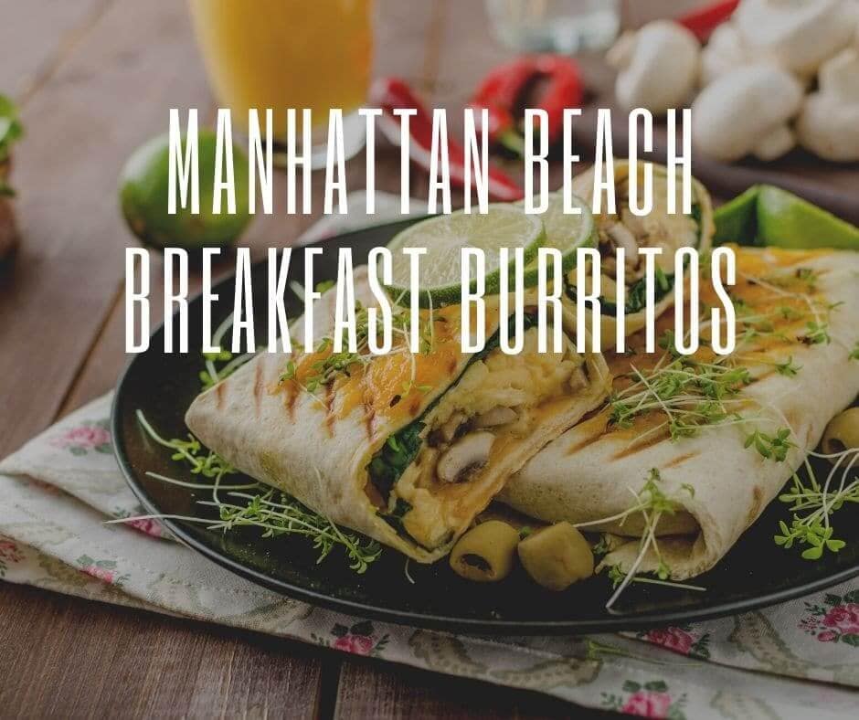 Breakfast Burritos in the South Bay