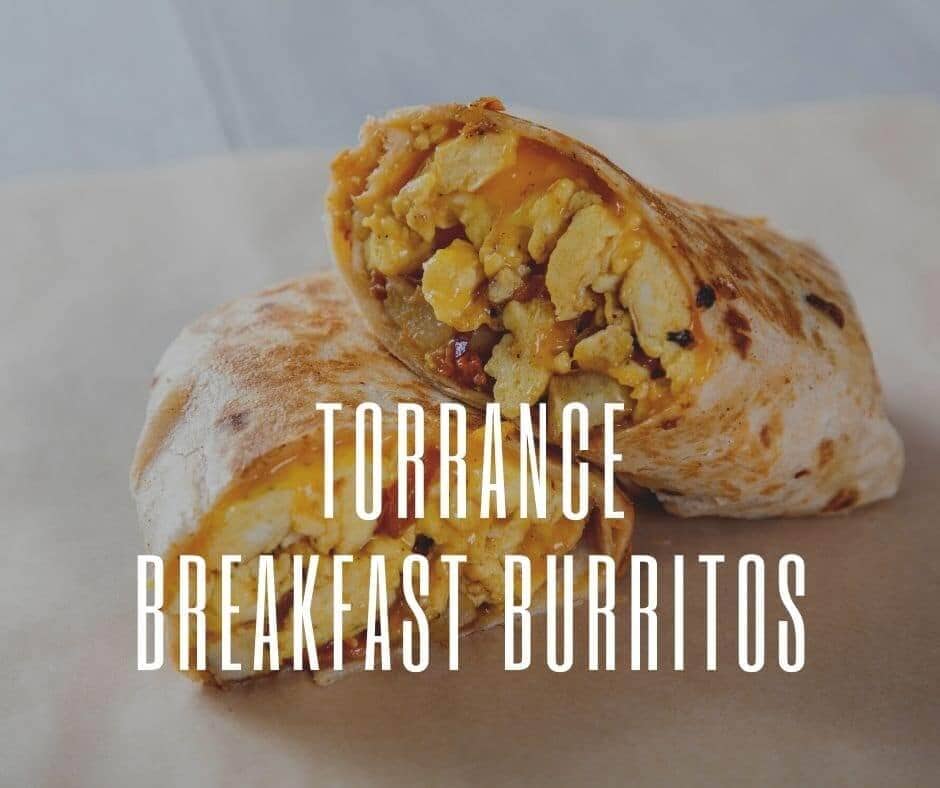 Breakfast Burritos in the South Bay
