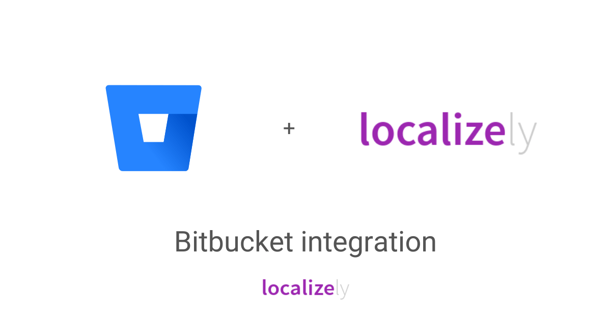 Bitbucket Integration Localizely Localization Platform for  and