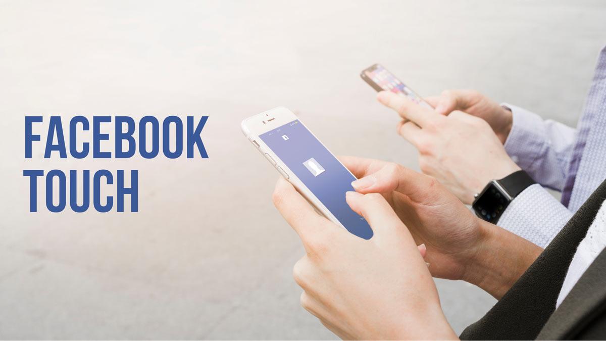 What is Facebook Touch? Everything You Need to Know