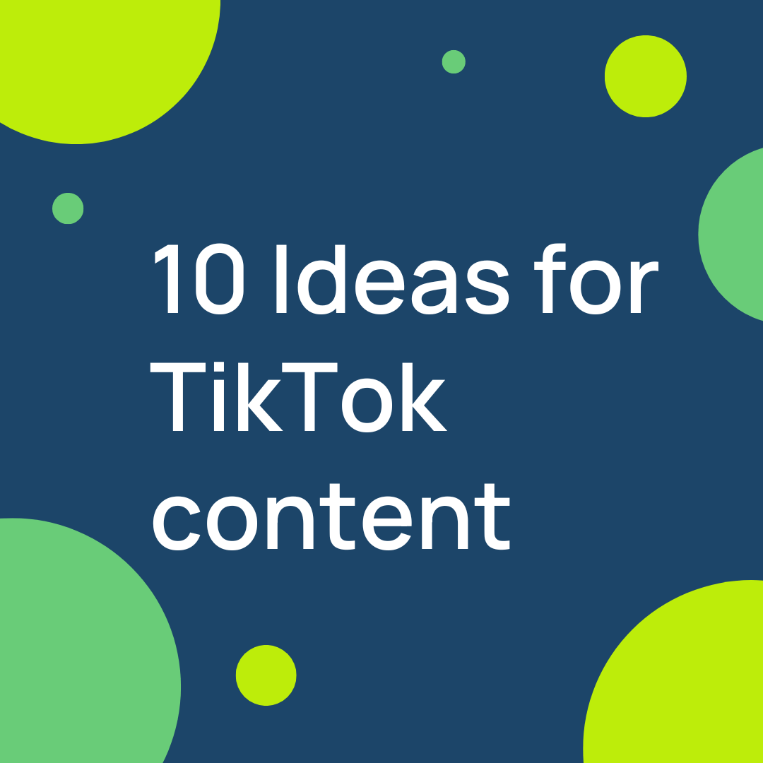 10 Ideas for TikTok Content Locowise Blog