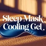 Sleep Mask Cooling Gel