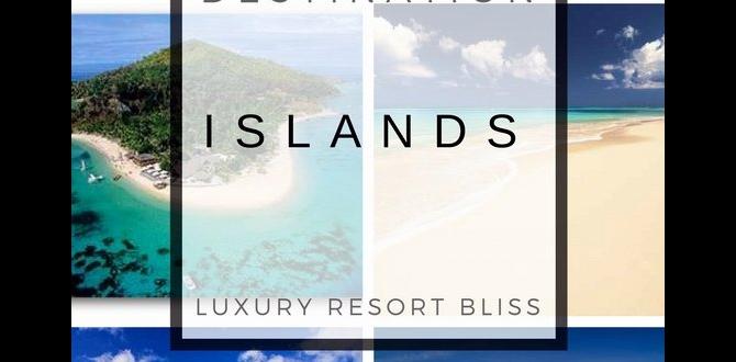 least visited islands with luxury resorts