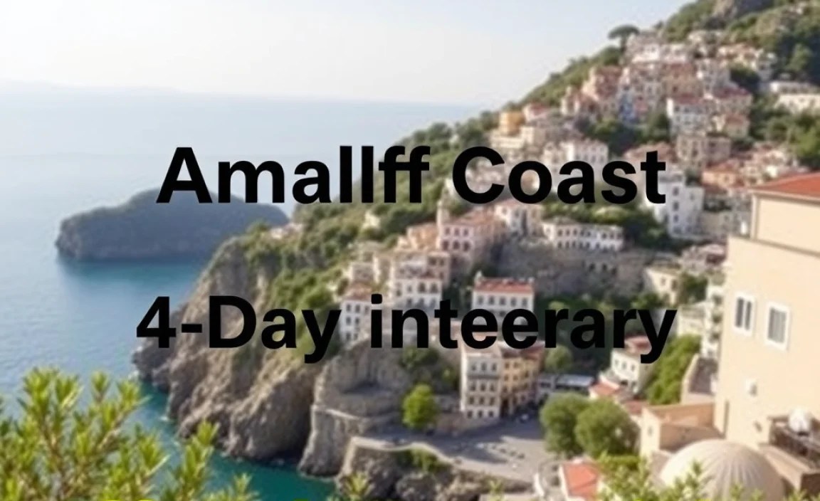 Amalfi Coast 4-Day Itinerary: Effortless Guide