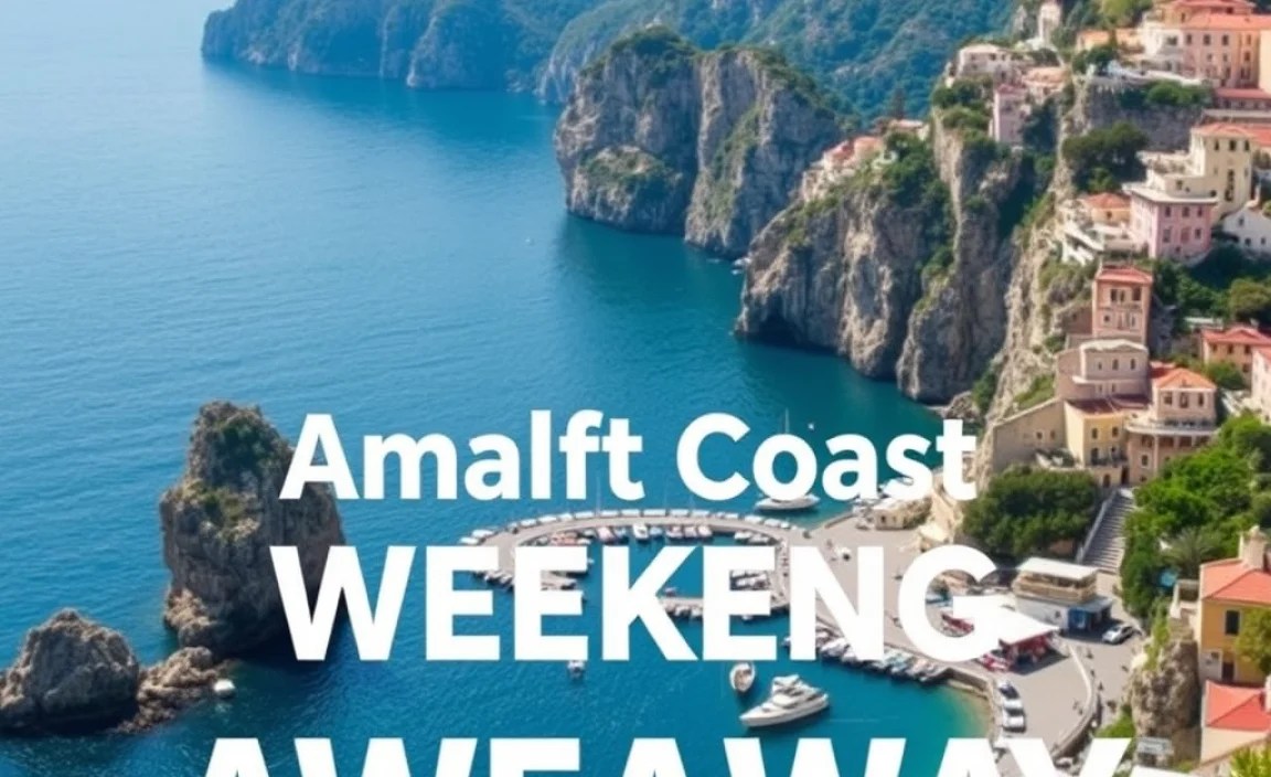 Amalfi Coast Weekend: Stunning Getaway
