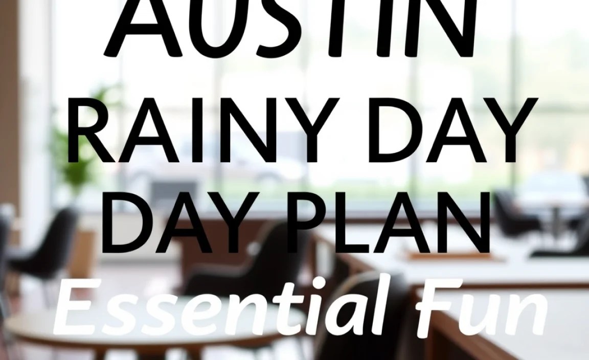 Austin Rainy Day Plan: Essential Fun