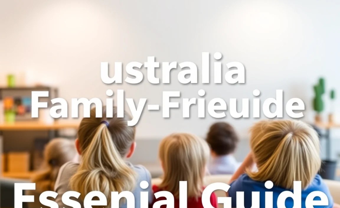 Australia Family-Friendly Guide: Essential Fun