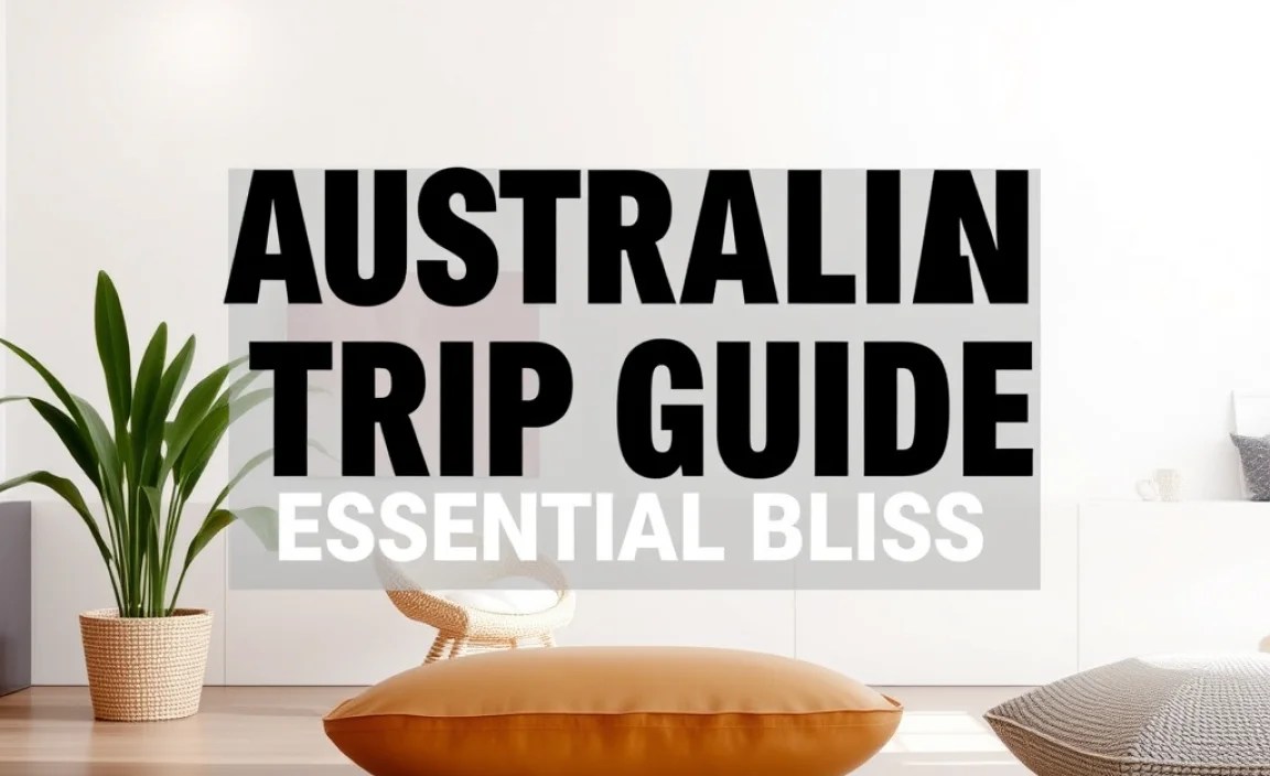 Australia Summer Trip Guide: Essential Bliss