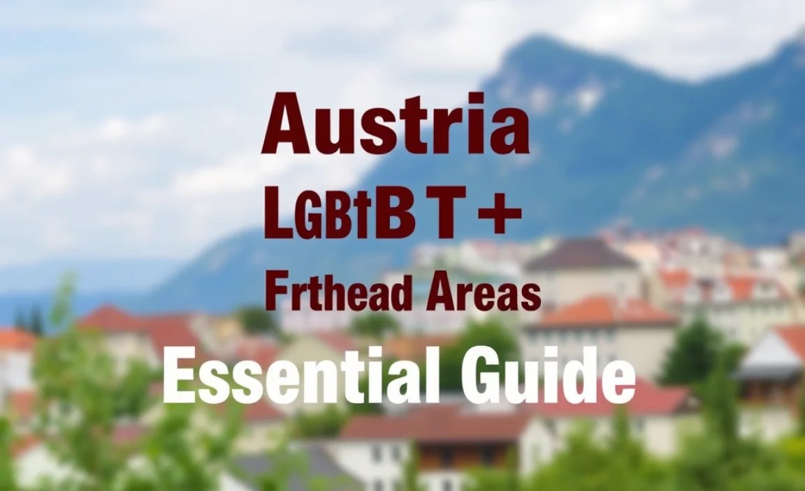 Austria LGBTQ+ Friendly Areas: Essential Guide
