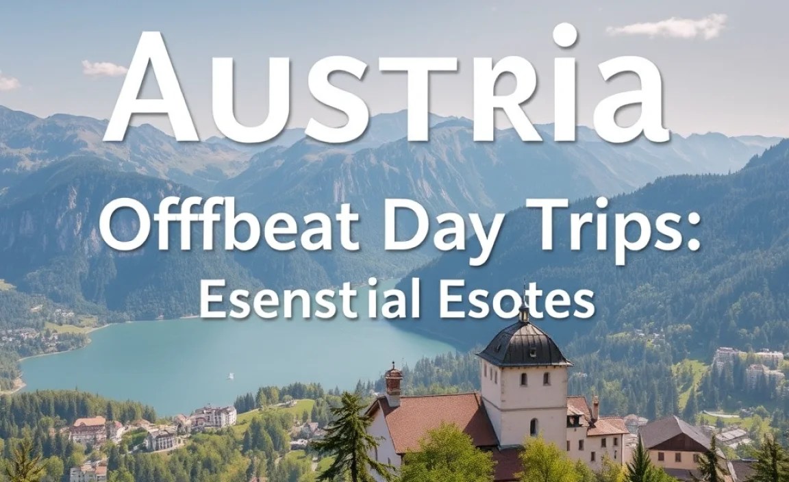 Austria Offbeat Day Trips: Top Essential Escapes