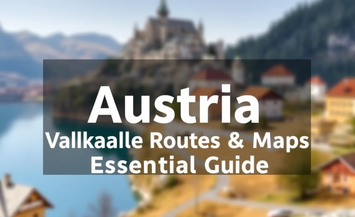 Austria Walkable Routes & Maps: Essential Guide