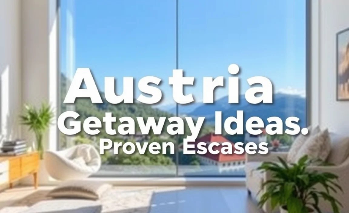 Austria Weekend Getaway Ideas: Proven Escapes