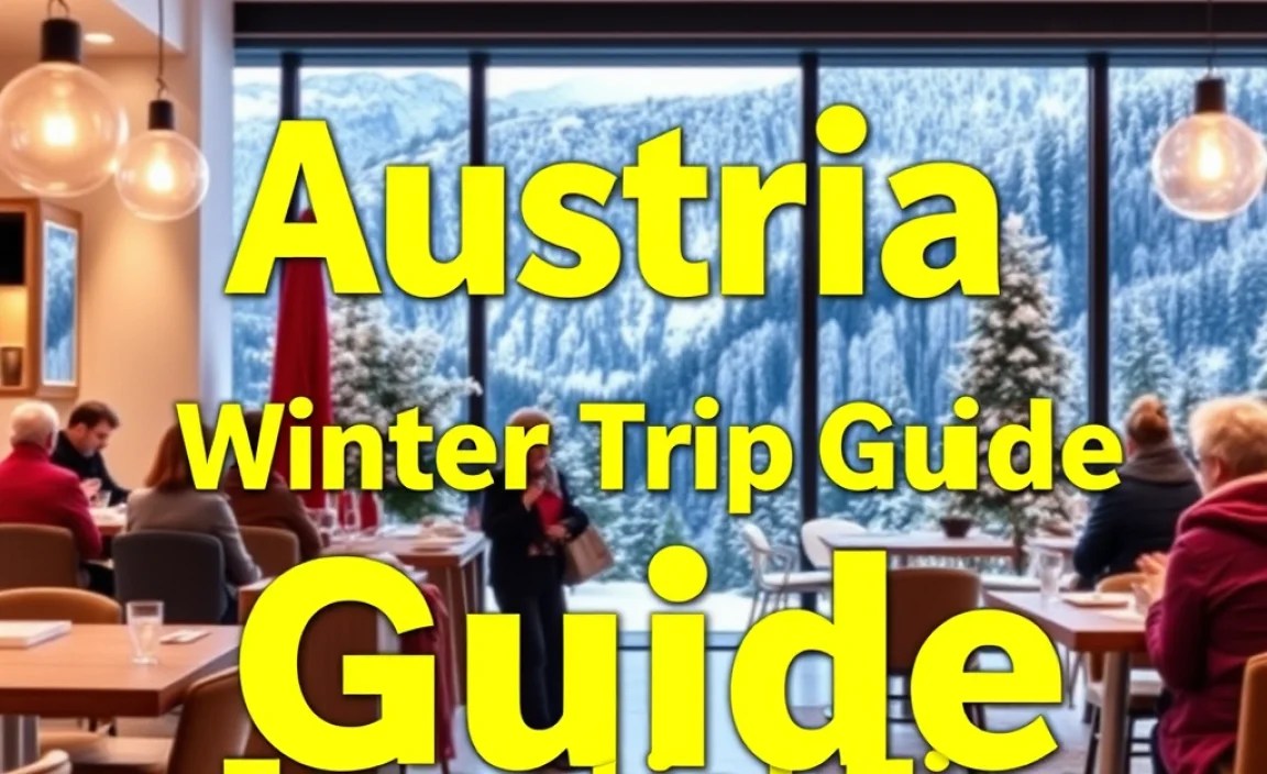 Austria Winter Trip Guide: Essential Tips