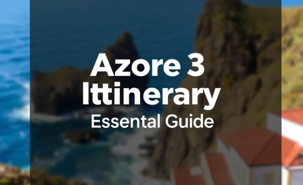 Azores 3-Day Itinerary: Essential Guide