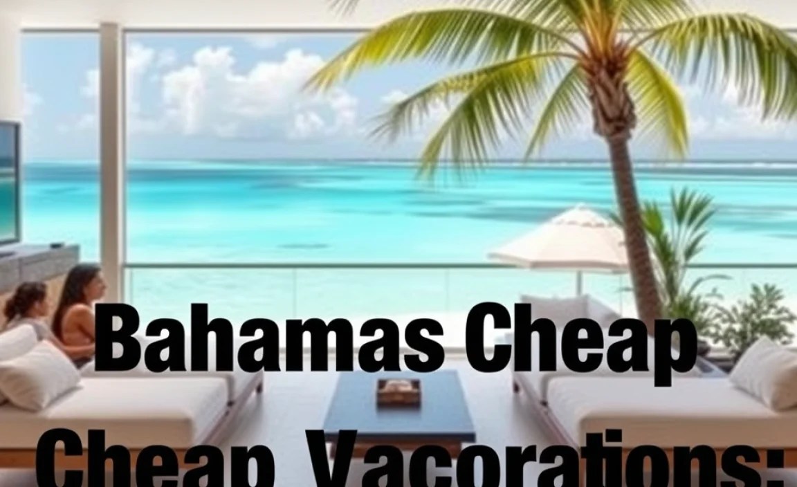 Bahamas Cheap Vacations: Affordable Paradise