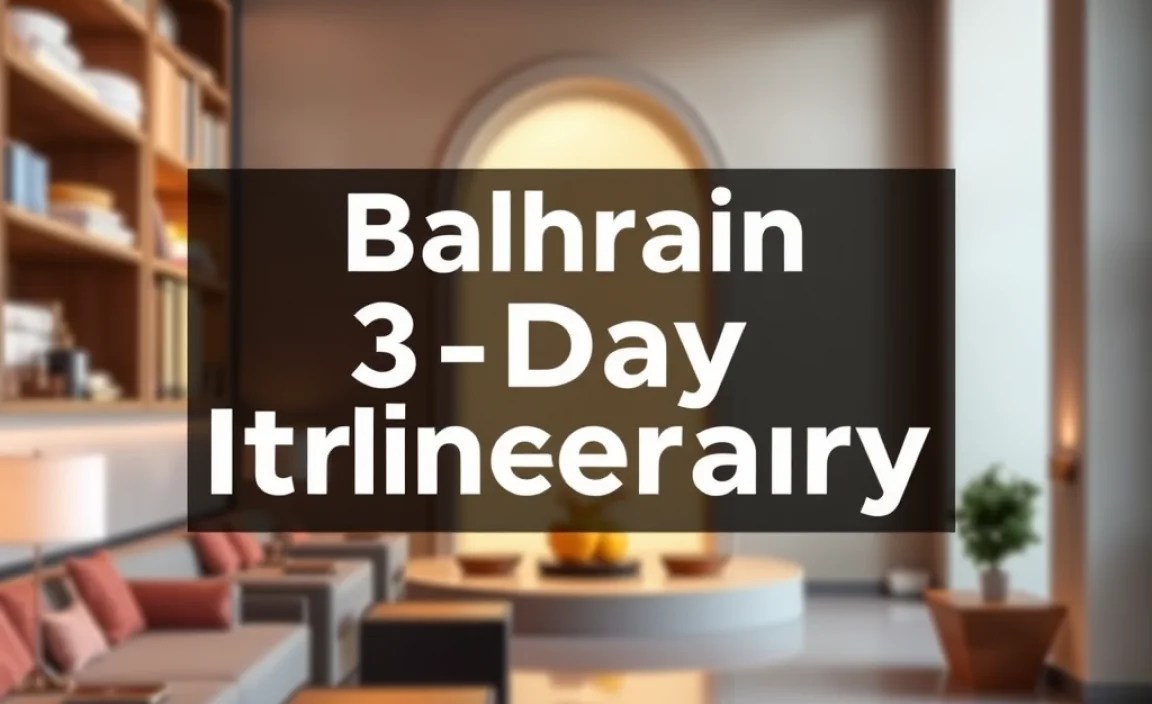 Bahrain 3-Day Itinerary: Essential Guide