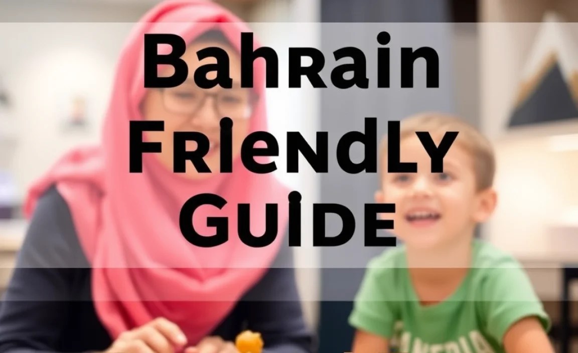Bahrain Family-Friendly Guide: Essential Fun
