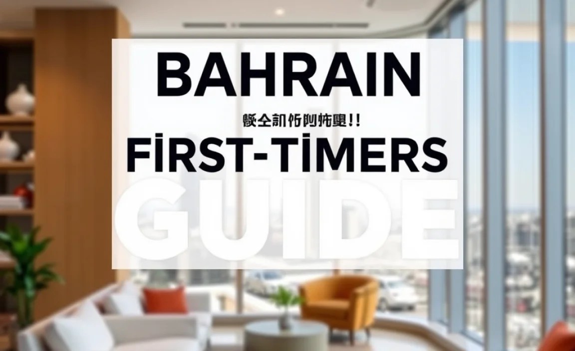 Bahrain First-Timers Guide: Essential Tips For You