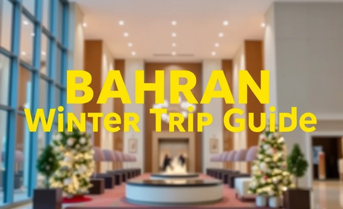 Bahrain Winter Trip Guide: Genius Essential